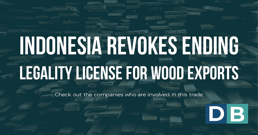 Indonesia Revokes Ending Legality License for Wood Exports