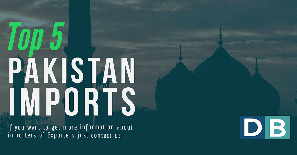 Top 5 Imports Pakistan