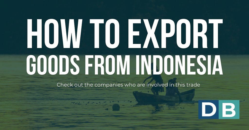 How to export Goods from Indonesia