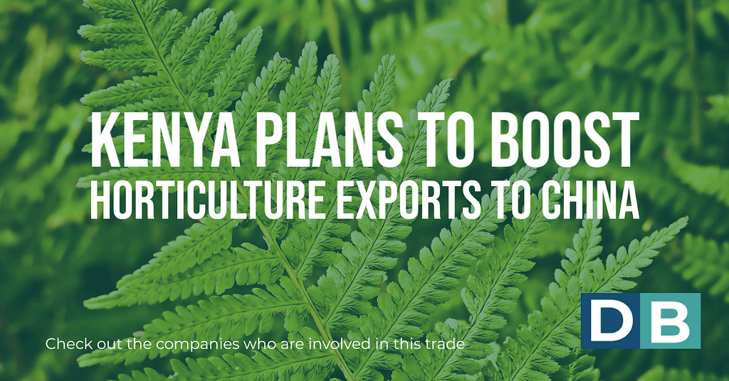 Kenya plans to boost horticulture exports to China